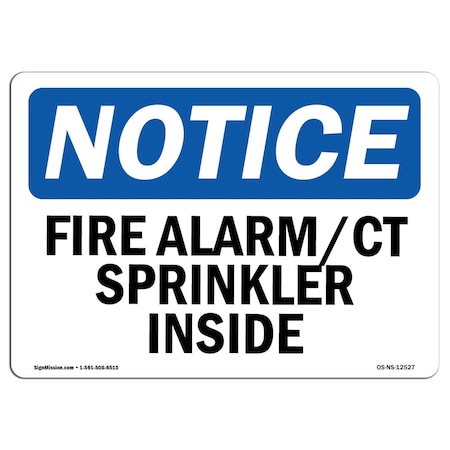 OSHA Notice Sign, Fire Alarm CT Sprinkler Inside, 14in X 10in Aluminum